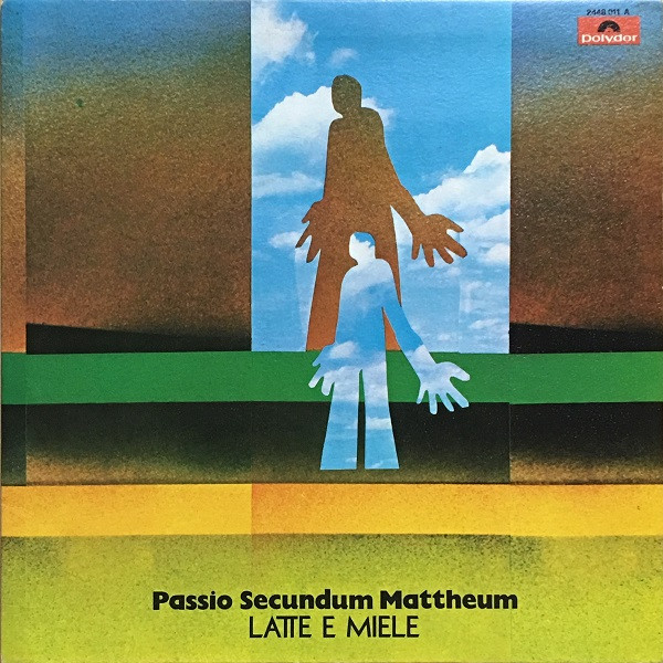 LATTE E MIELE - Passio Secundum Mattheum